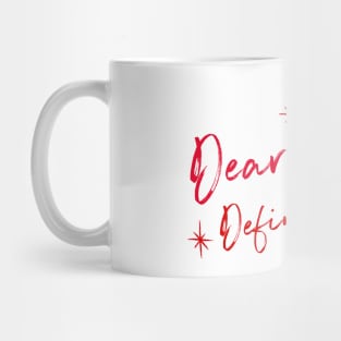 Funny Dear Santa Define Good Shirt. Christmas Novelty Design. Dear Santa Define Naughty. Family Christmas T-Shirts Mug